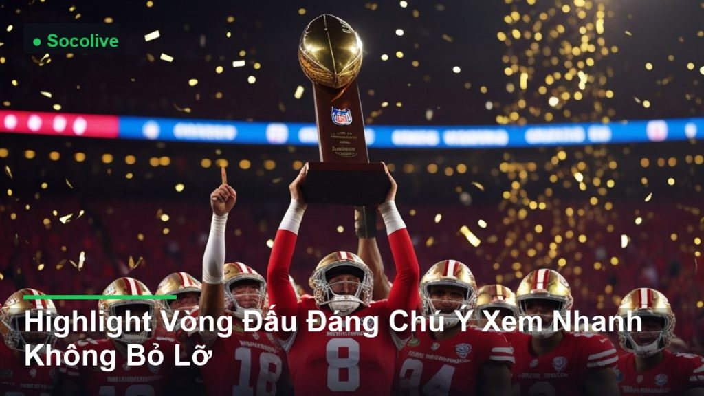 cầu thủ ăn mừng bàn thắng - Highlight Vòng Đấu Đáng Chú Ý Xem Nhanh Không Bỏ Lỡ